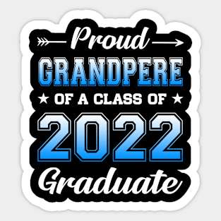 Proud Grandpere Of A Class Of 2022 Graduate Senior Graduation Sticker